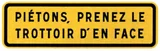 PANNEAU JH PIETONS NADIA SIGNALISATION ..TROTTOIR EN FACE T1